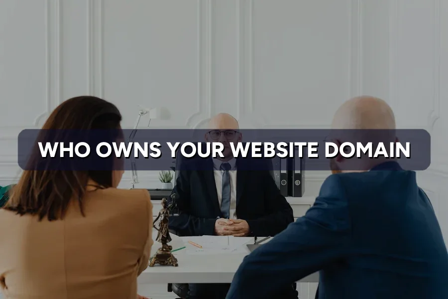 Who Owns Your Website? Domain, Files & Contract Explained