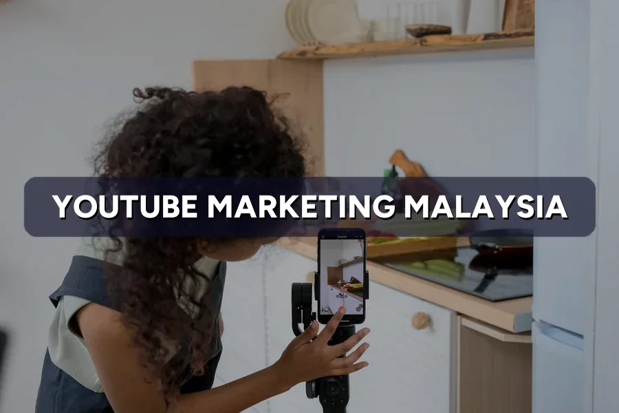 YouTube Marketing Malaysia: Grow a Channel That Sells