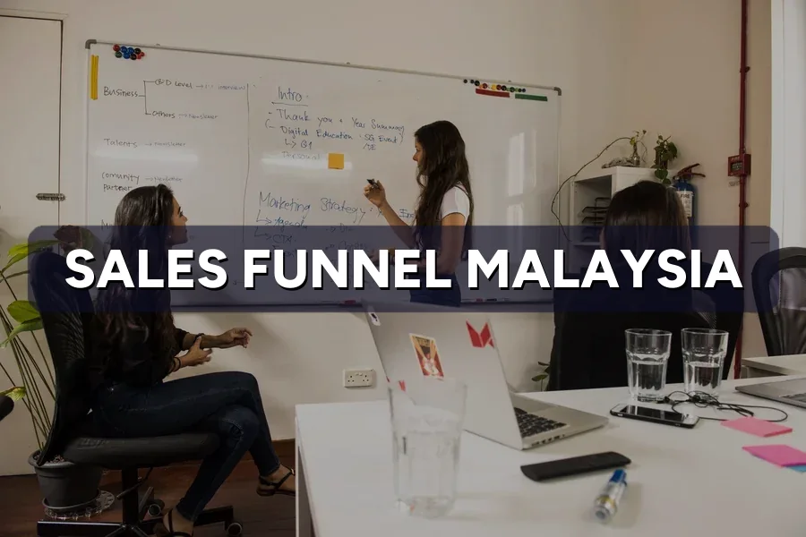 How to Build a Sales Funnel in Malaysia: Step-by-Step for SMEs