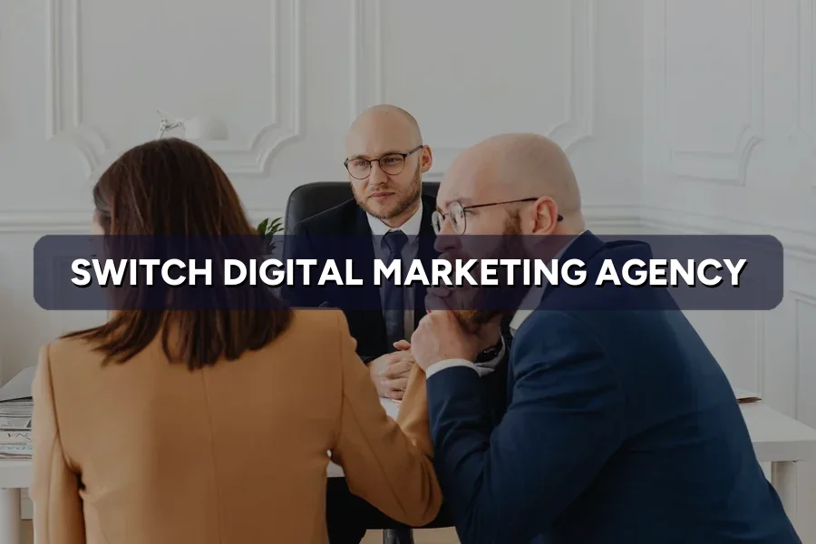 How to Switch Digital Marketing Agencies Without Losing Momentum