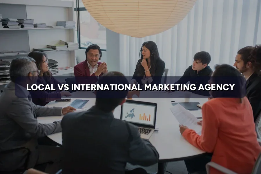Local vs International Digital Marketing Agency for Malaysia