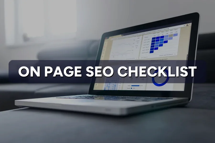 On-Page SEO Checklist: 15 Quick Fixes for Your Website