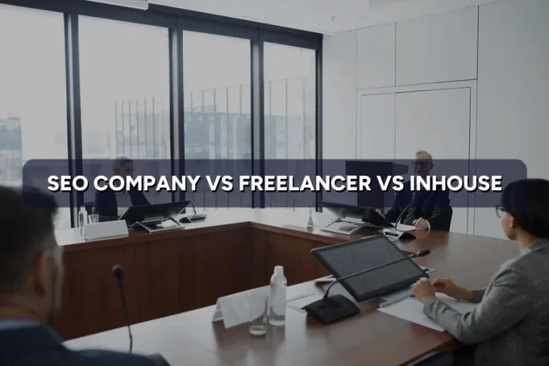 SEO Company vs Freelancer vs Own Staff: Which Better?