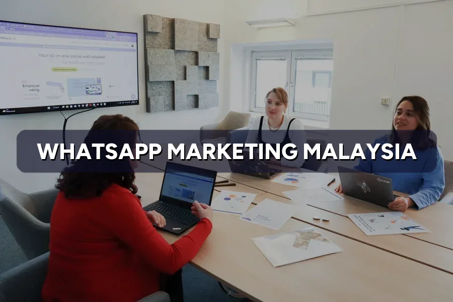 WhatsApp Marketing in Malaysia: How to Turn Chats Into Sales