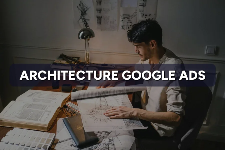 Best Google Ads Guide for Architect Firm in Malaysia 2026