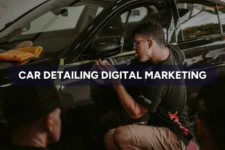 Best Digital Marketing Guide for Car Detailing in Malaysia (2026)