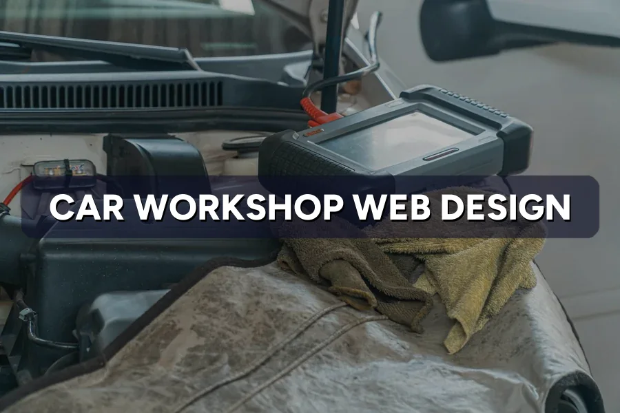 Best Web Design Guide for Car Workshop in Malaysia 2026