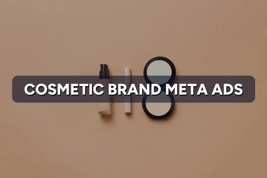 Best Meta Ads Guide for Cosmetic Brand in Malaysia 2026