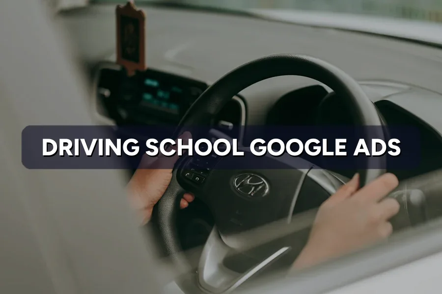 Best Google Ads Guide for Driving School in Malaysia 2026