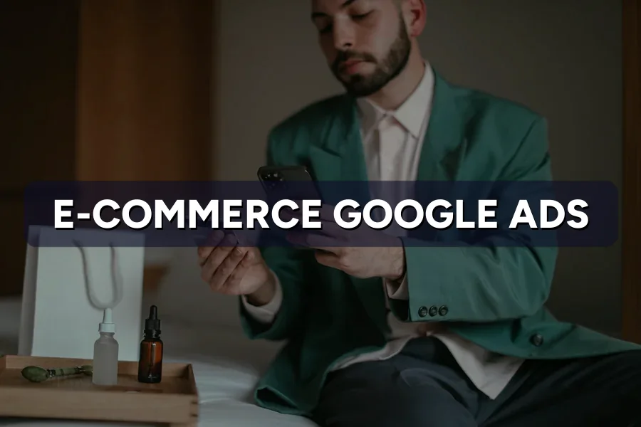 Best Google Ads Guide for E-commerce in Malaysia 2026