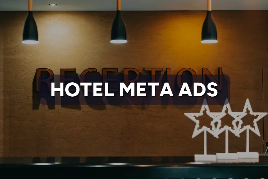 Best Meta Ads Guide for Hotels in Malaysia 2026