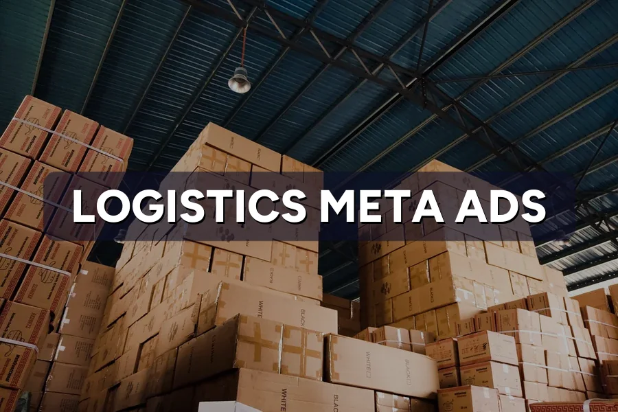 Best Meta Ads Guide for Logistics in Malaysia 2026