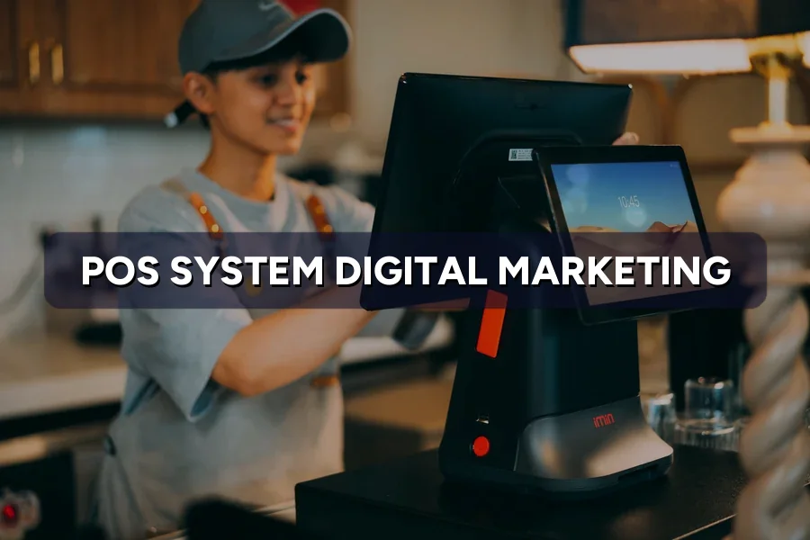 Best Digital Marketing Guide for POS System in Malaysia 2026