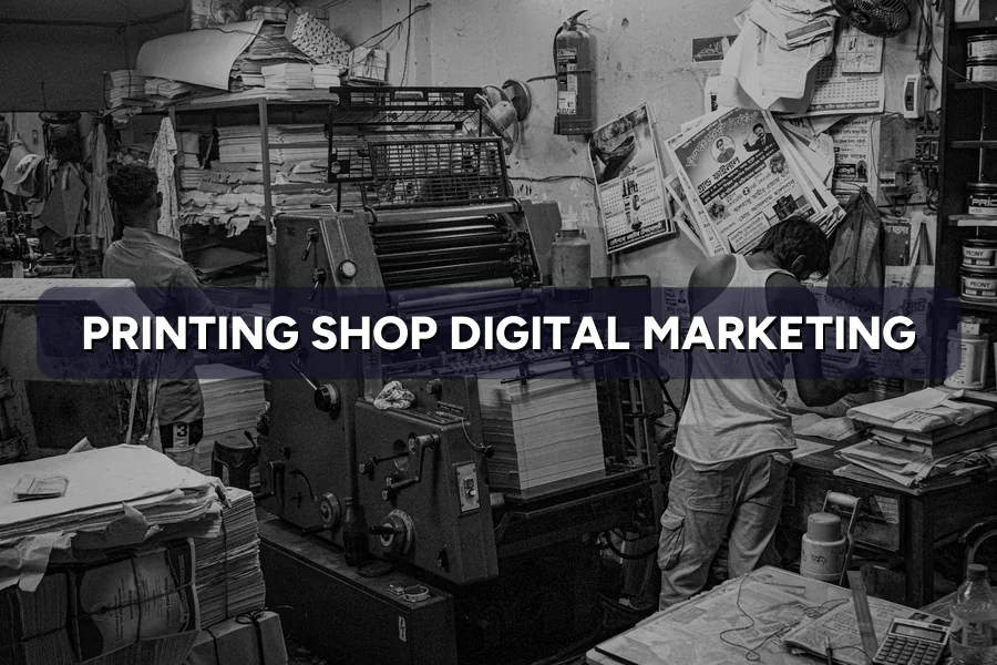 Best Digital Marketing Guide for Printing Shop in Malaysia (2026)