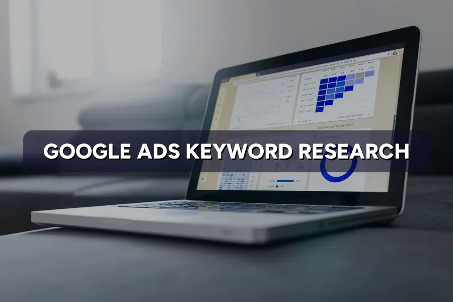 Google Ads Keyword Research: Find Keywords That Sell