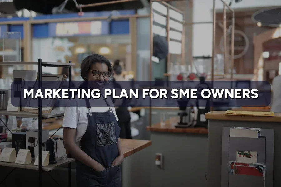 Marketing Plan for SME Owners: Build One in a Weekend