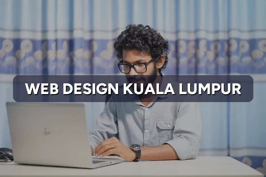 Web Design Kuala Lumpur: 2026 Costs & Best Agencies