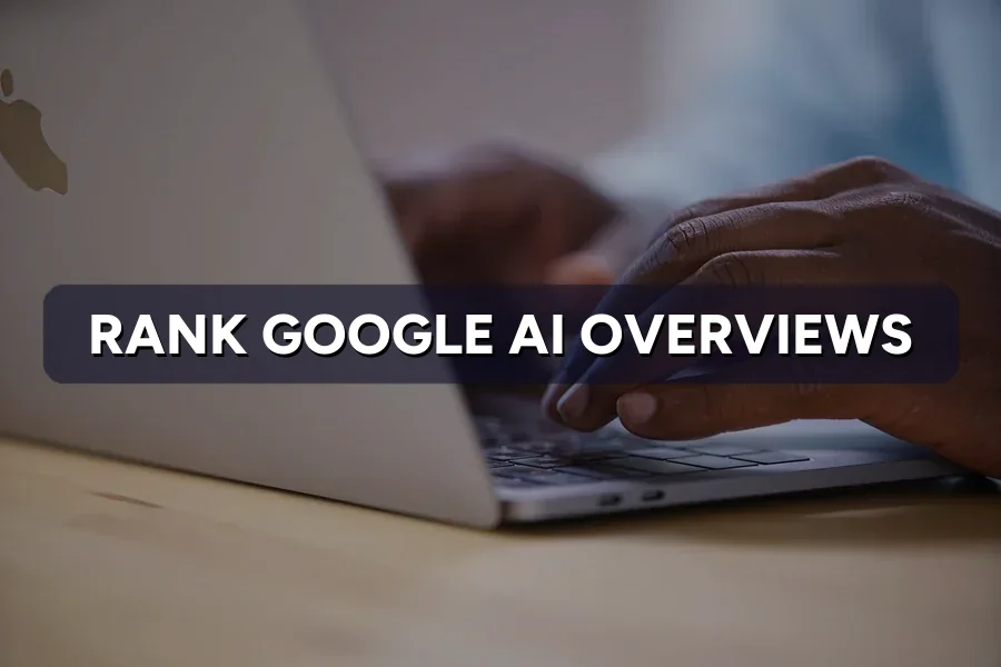 How to Rank in Google AI Overviews (Malaysia 2026)