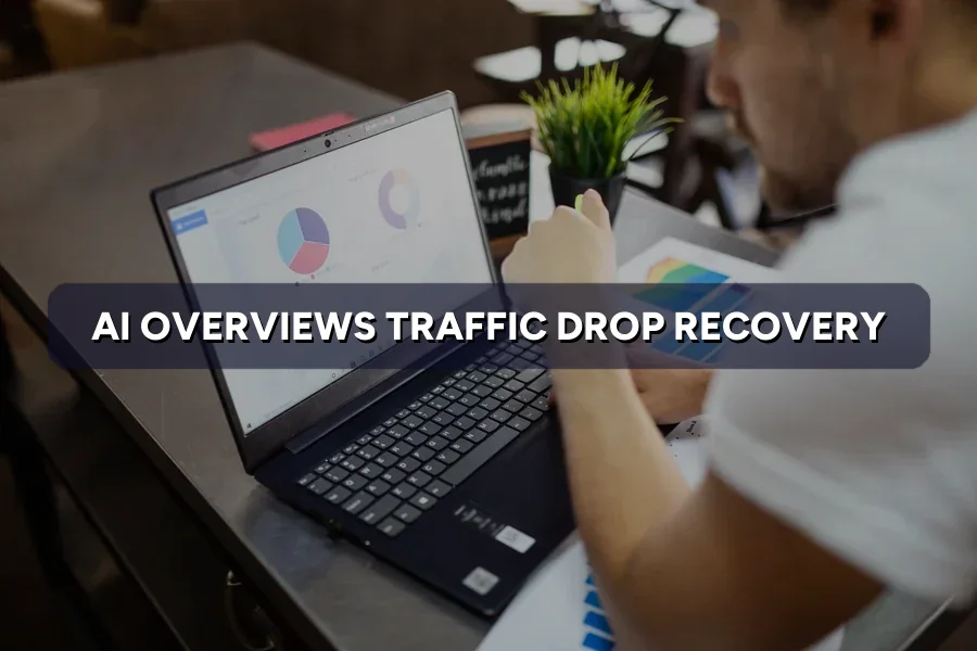 AI Overviews Killing Your Traffic? How to Recover Clicks