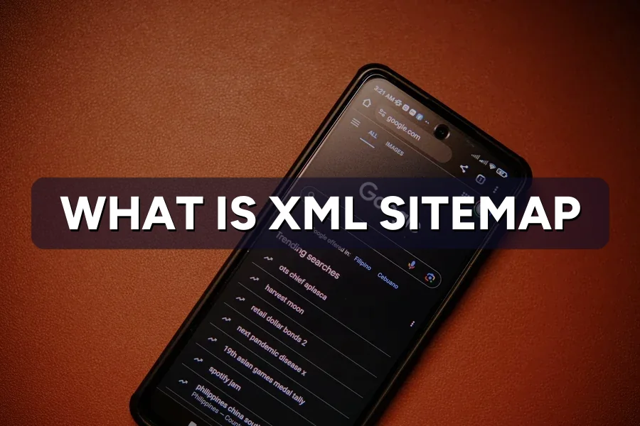 What Is an XML Sitemap? Why Google Needs One to Rank
