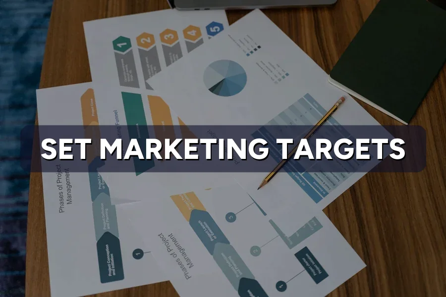 How to Set Marketing Targets You Can Actually Hit