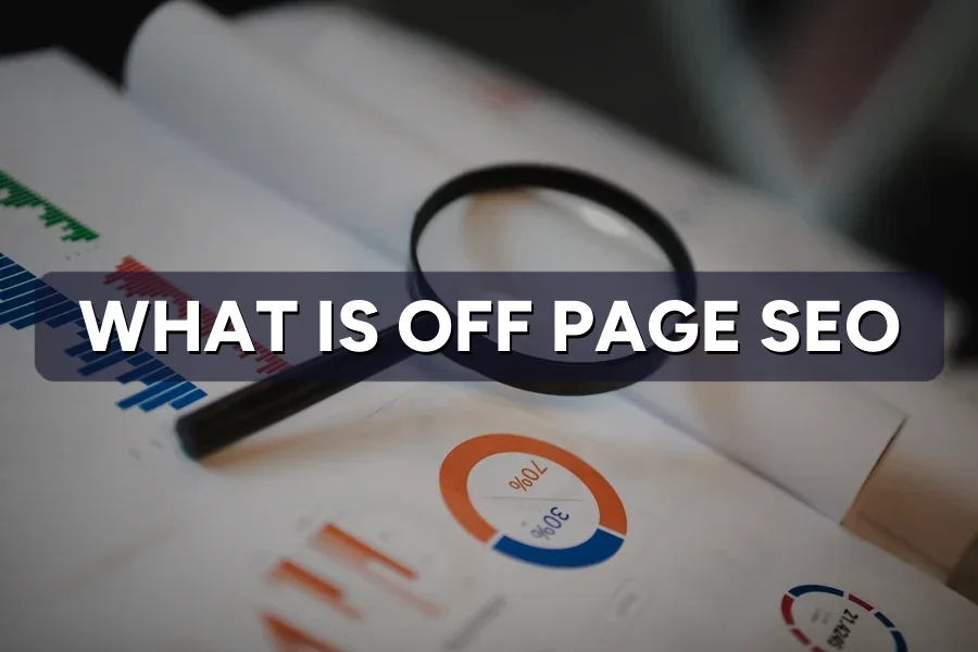 What Is Off-Page SEO? Build Authority Off Your Site