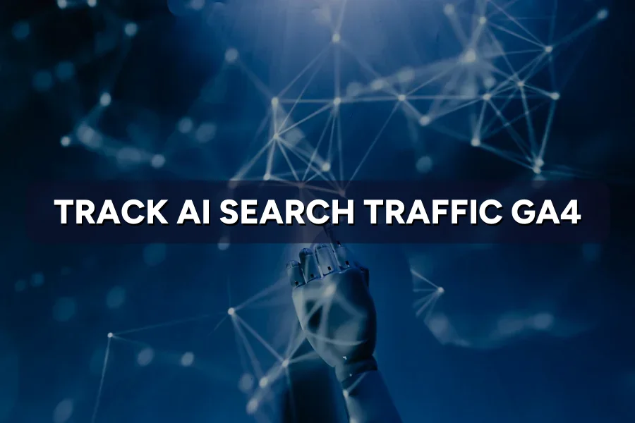 How to Track AI Search Traffic in GA4