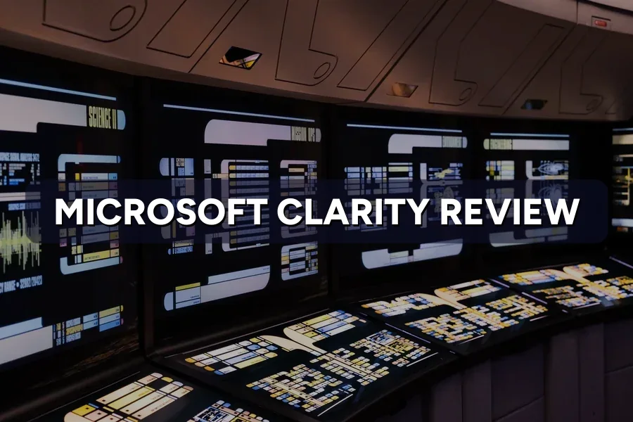 Microsoft Clarity Review: Free Heatmaps Worth It?