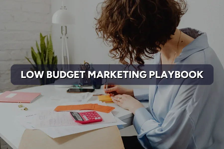 Marketing on a Shoestring: Owner's Low-Budget Playbook