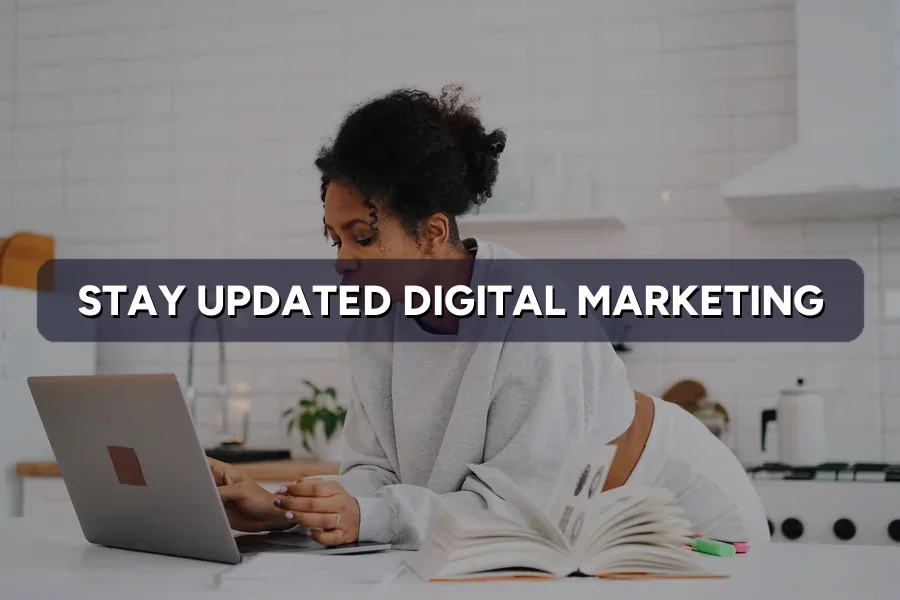 How to Stay Updated in Digital Marketing in 2026