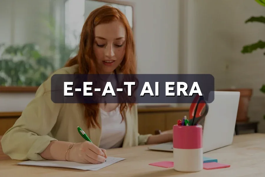 E-E-A-T in the AI Era: How to Prove Real Expertise