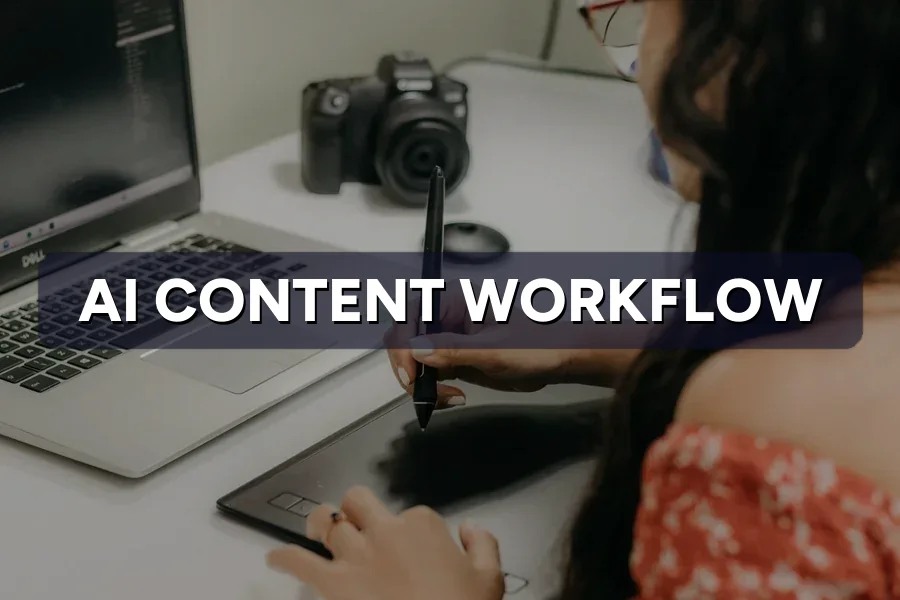 How to Build an AI Content Workflow for Your Blog