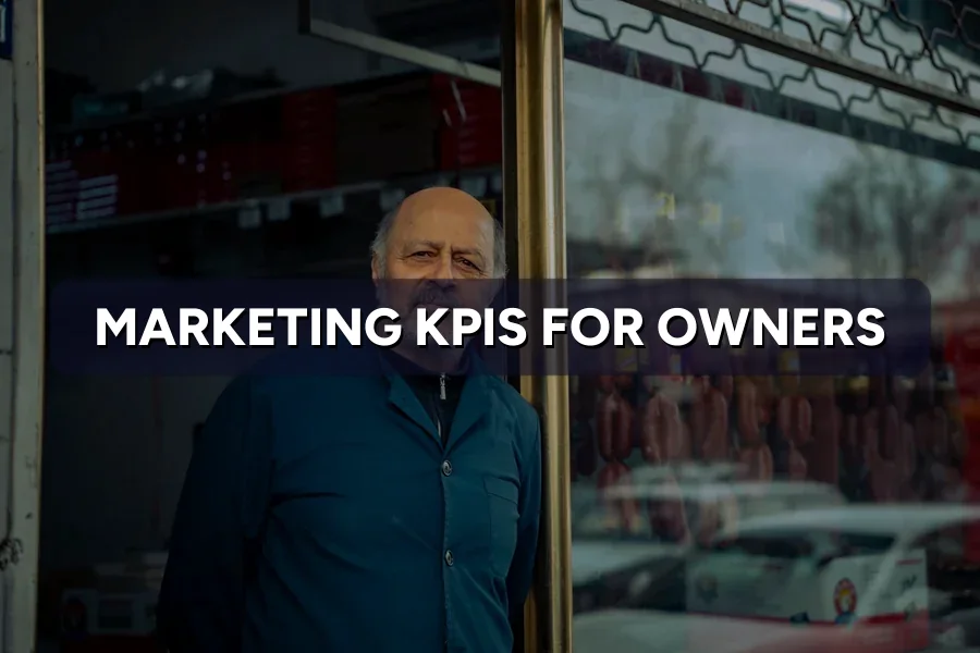 The Marketing KPIs That Matter Most to Business Owners