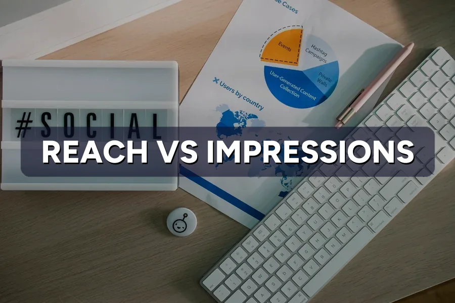 Reach vs Impressions: What's the Difference in Ads?