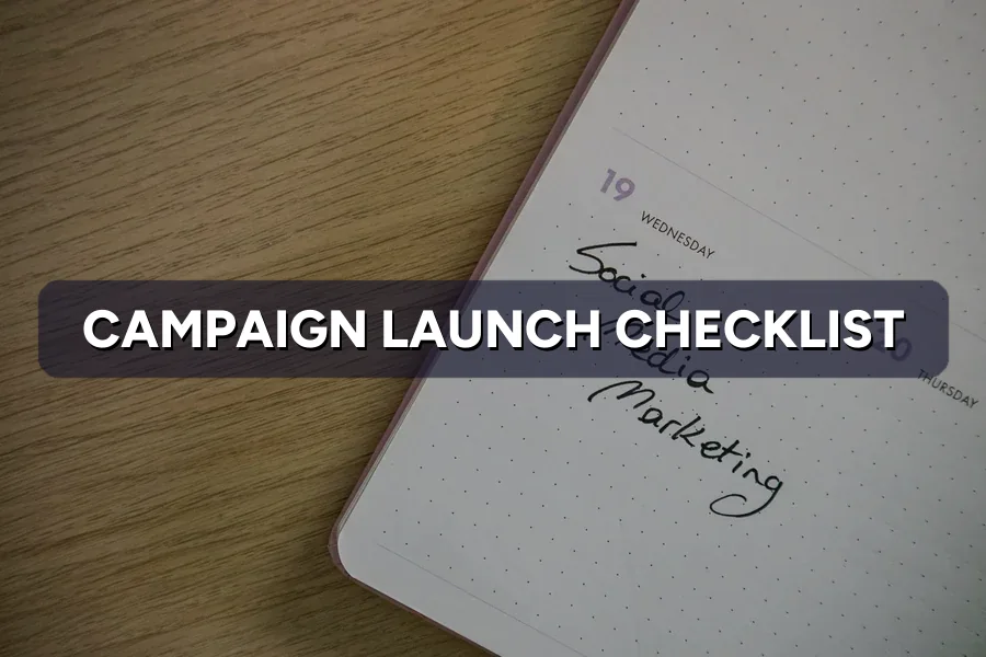 The Pre-Launch Checklist to Run Before Any Campaign