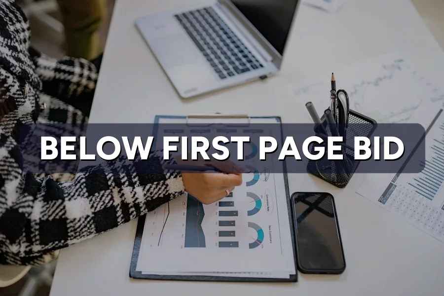 Google Ads Below First Page Bid? Here's How to Fix It
