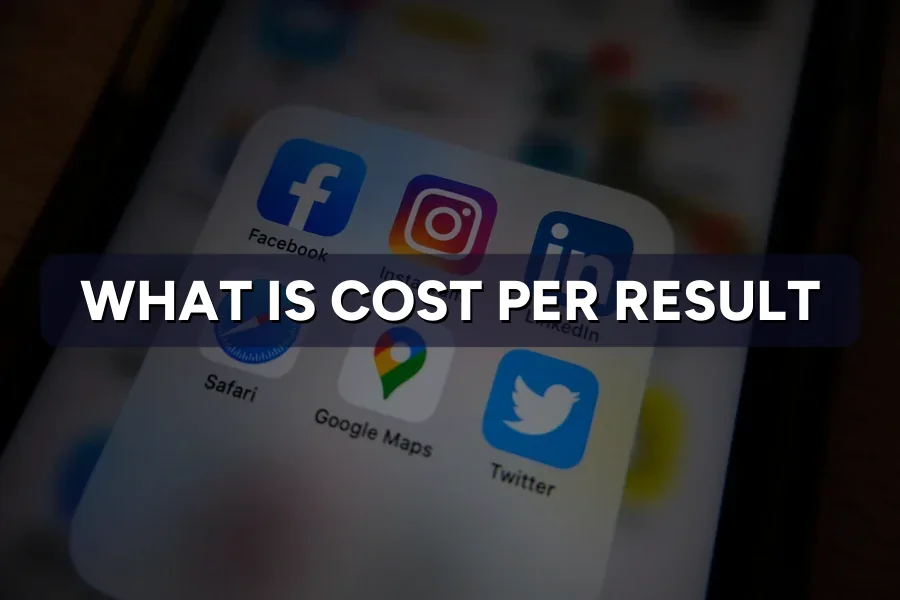 What Is Cost Per Result on Meta Ads? A Simple Guide