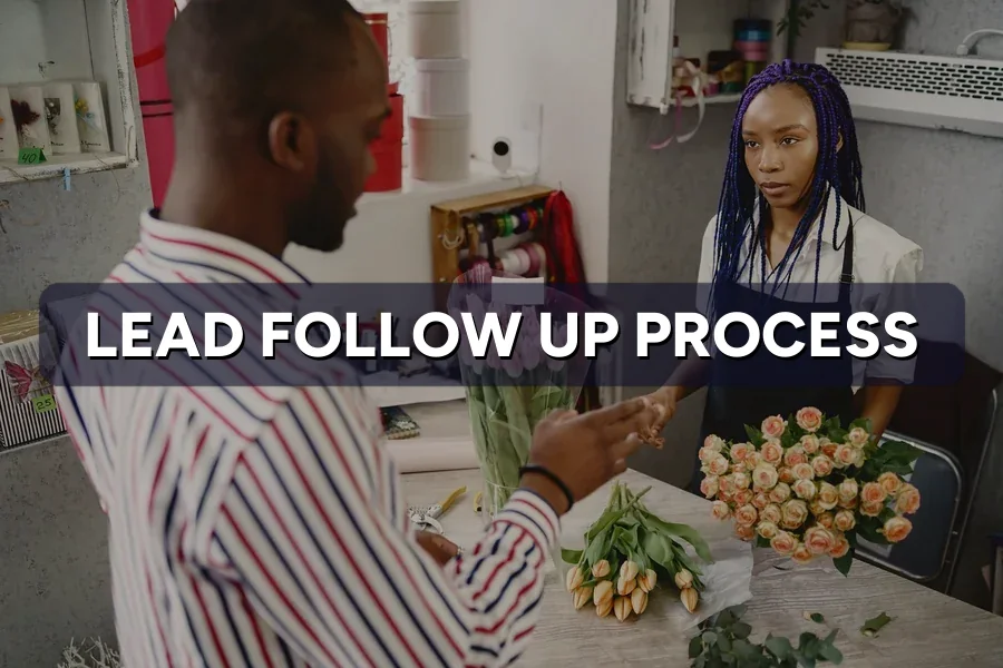 How to Build a Lead Follow-Up Process for Your Team