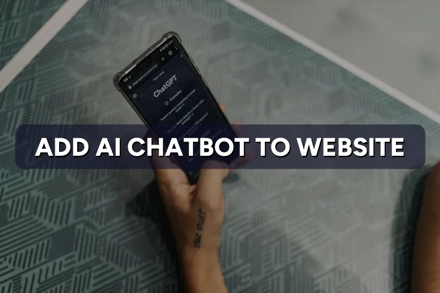 How to Add an AI Chatbot to Your Website (Step-by-Step)