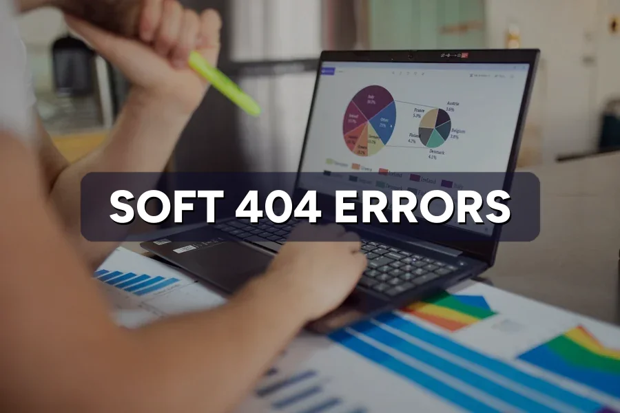 Soft 404 Errors in Search Console? How to Fix Them