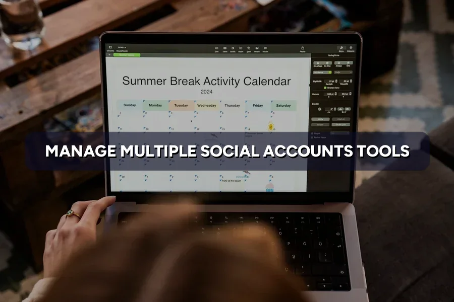 Best Tools to Manage Multiple Social Media Accounts