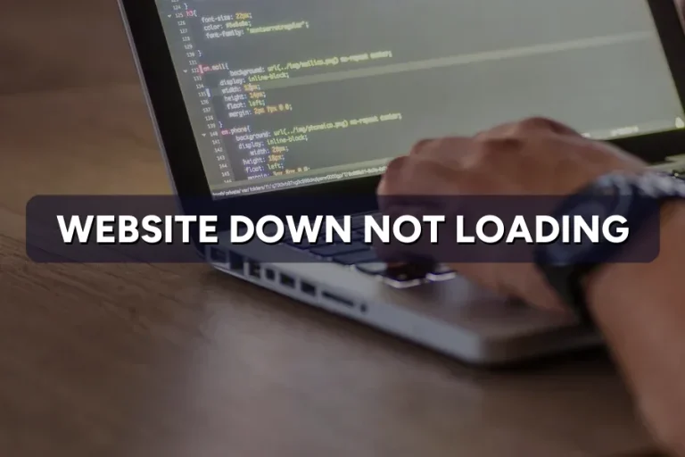 Website Down and Not Loading? How to Get It Back Fast