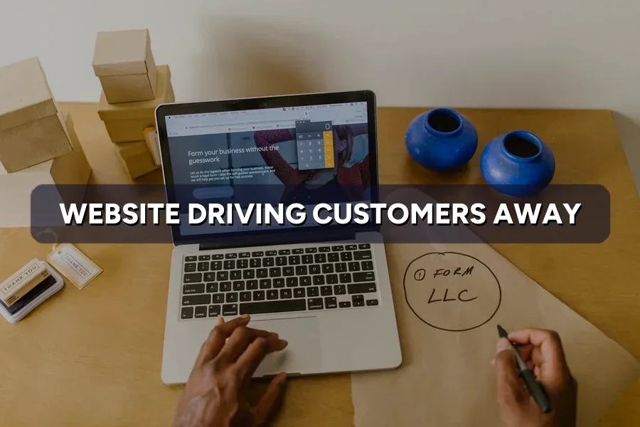 Warning Signs Your Website Is Driving Customers Away