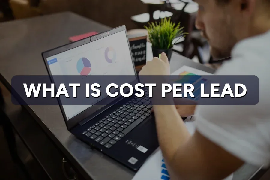 What Is Cost Per Lead (CPL)? Know Your Real Numbers