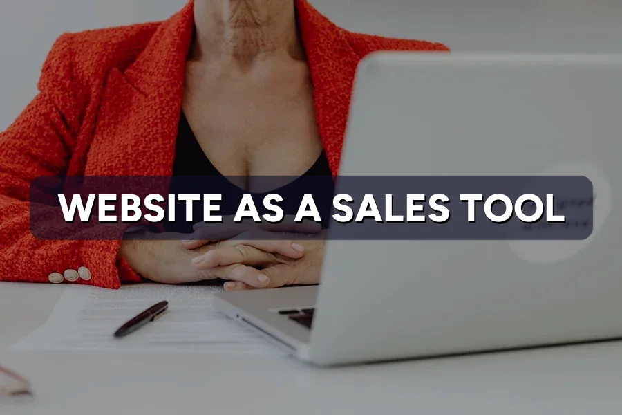 How to Turn Your Business Website Into a Sales Tool