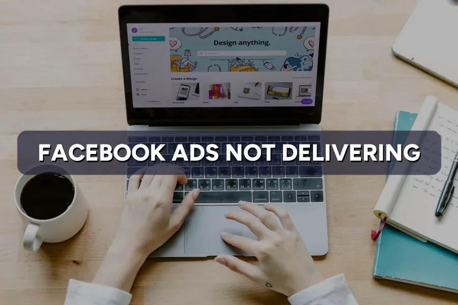 Facebook Ads Not Delivering? Reasons Nothing Is Spending