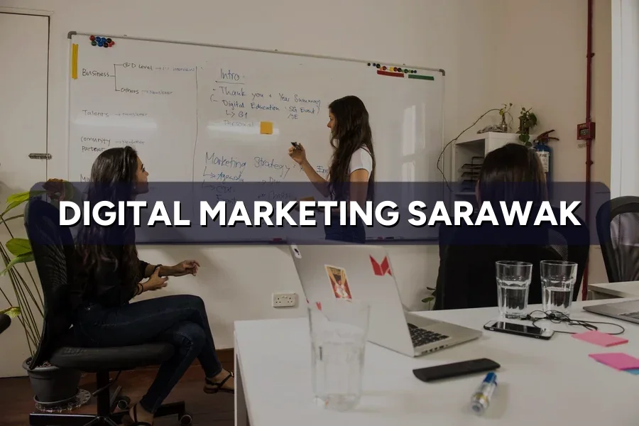 Digital Marketing Sarawak: Grow Across the State 2026