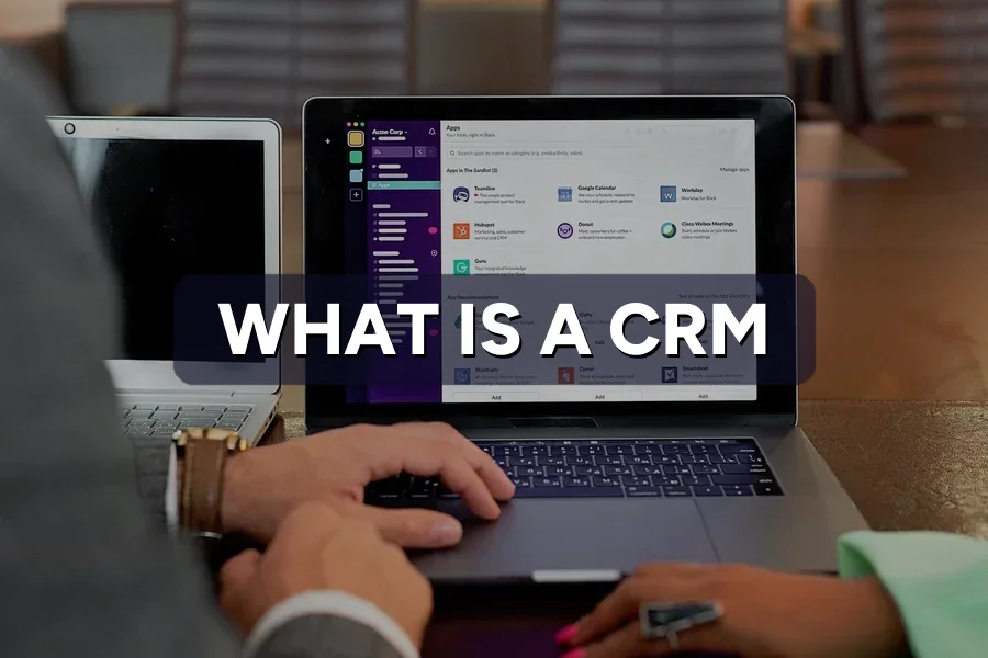 What Is a CRM? Manage Leads & Customers in One Place