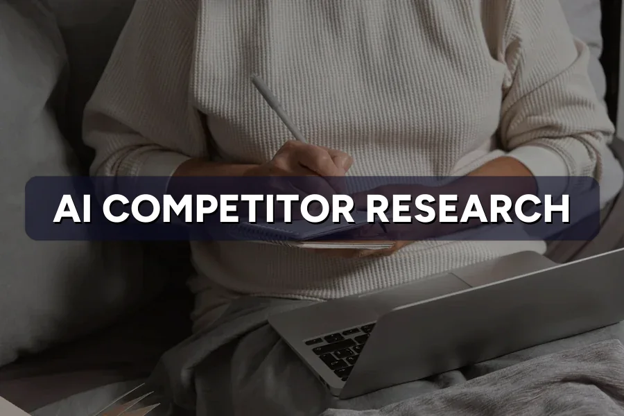How to Use AI for Competitor Research