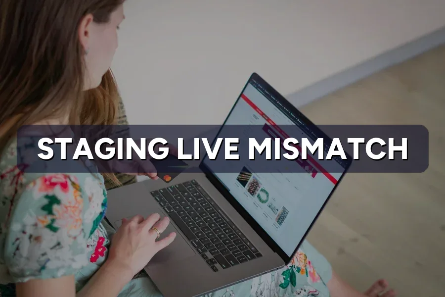 Staging and Live Site Not Matching? How to Sync Them